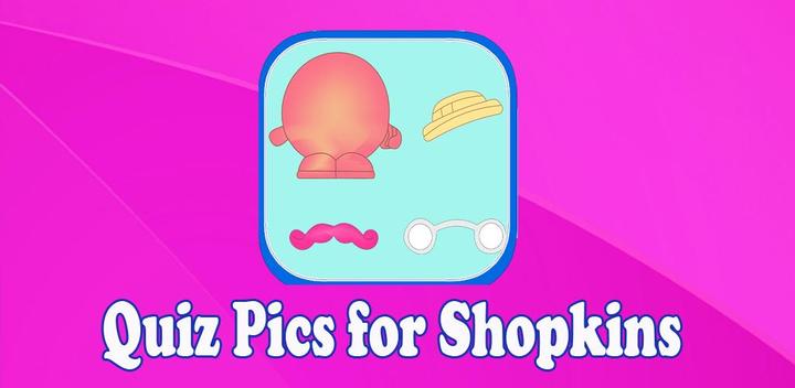 Banner of Quiz Pics para os fãs do Shopkins 1.0