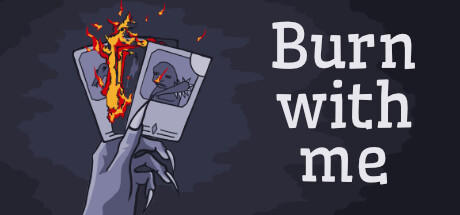 Banner of Burn With Me 