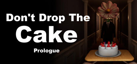 Banner of Don't Drop The Cake: Prologue 