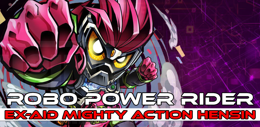 Banner of Power Robo Rider: Ex-Aid Mighty Action Hensin 1.0.2