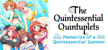 Banner of The Quintessential Quintuplets - Memories of a Quintessential Summer 