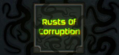 Banner of Rusts Of Corruption 