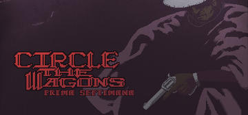Banner of Circle the Wagons: Prima Septimana 