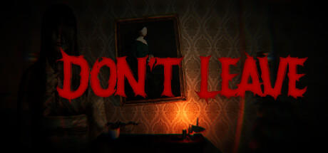 Banner of Don't Leave 