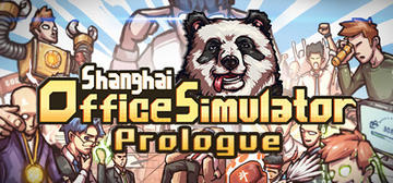 Banner of Shanghai Office Simulator: Prologue 