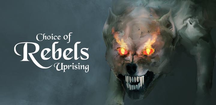 Banner of Choice of Rebels: Uprising 1.0.28