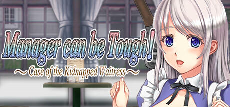 Banner of Manager can be Tough!: Case of the Kidnapped Waitress 