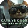 Cats VS Dogs Military Mission