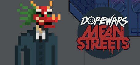 Banner of Dope Wars Mean Streets 