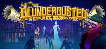 Banner of Dark Tonic's Blunderbusted: Guns Out, Bluns Out 