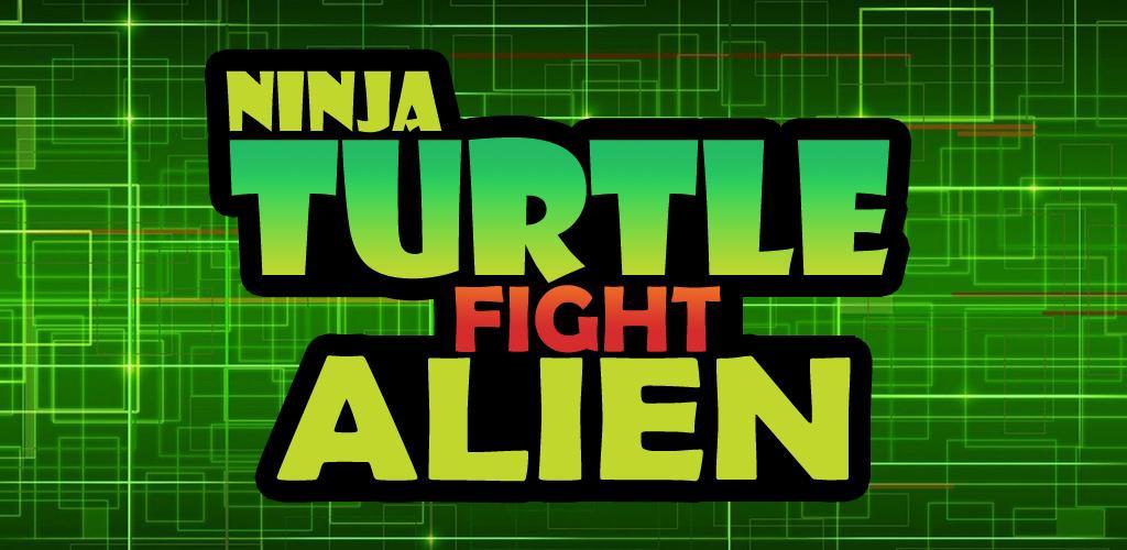 Banner of Tortugas y Ninja pelean con Alien 1.0