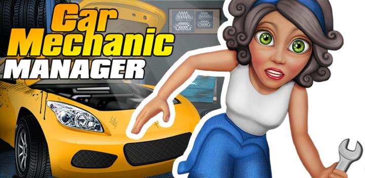 Banner of Car Mechanic Manager 1.0.1