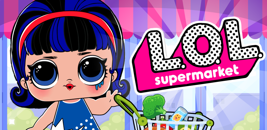 Banner of LOL Surprise Supermarket 2.1
