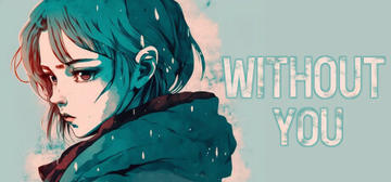 Banner of WITHOUT YOU 