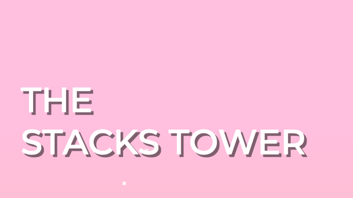 Stacks Tower Latest Version for Android/iOS APK - TapTap