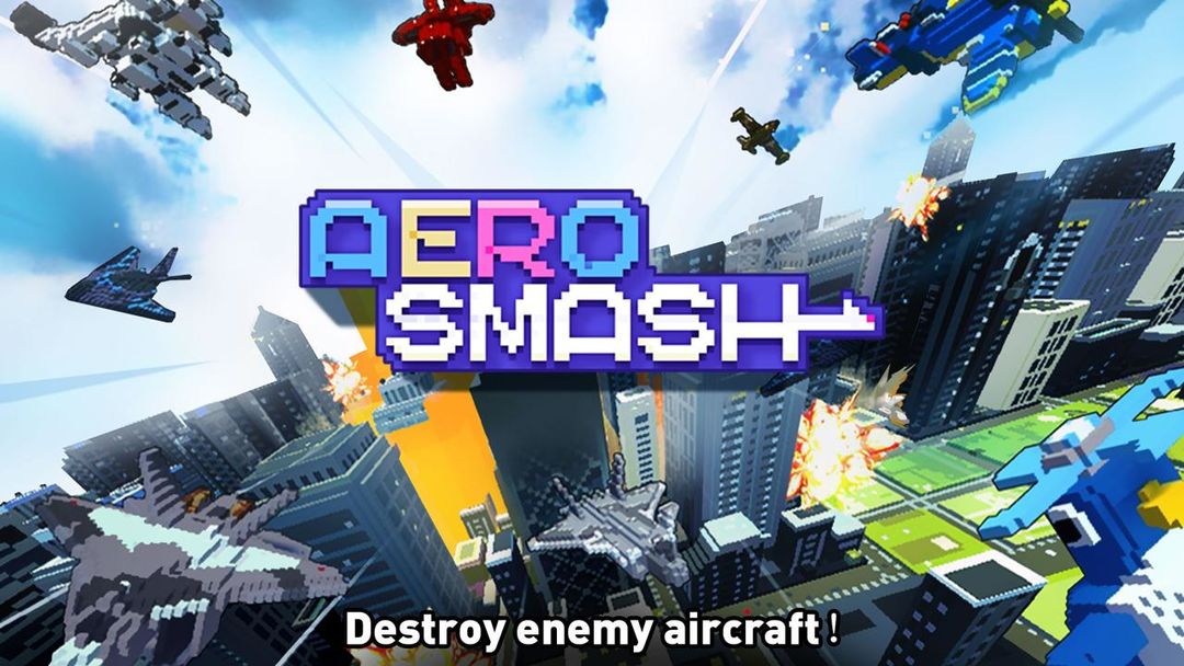 Aero Smash -open fire 게임 스크린 샷