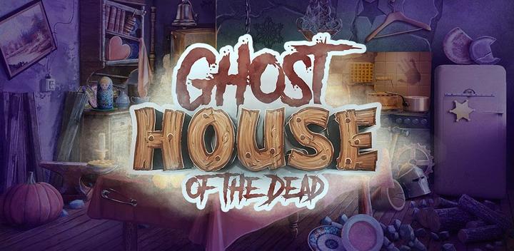 Banner of Ghost House of the Dead 3.07