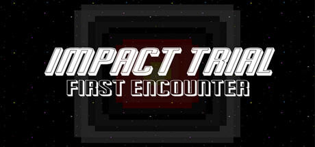 Banner of Impact Trial: Erste Begegnung 