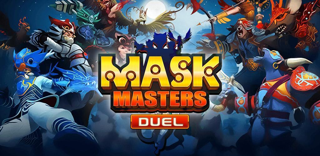 Banner of Mask Masters៖ DUEL 1.3.3