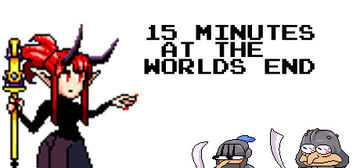 Banner of 15 Minutes At The World's End 