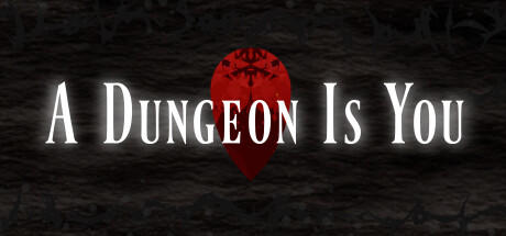 Banner of A Dungeon Is You 