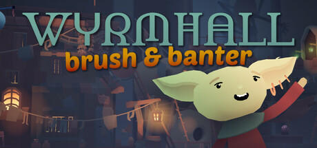 Banner of WYRMHALL: Brush and Banter 