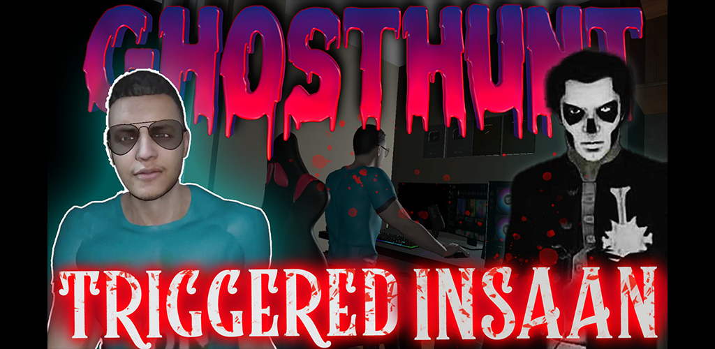 Banner of GhostHunt With TriggeredInsaan 