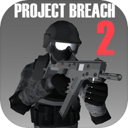 Proyecto Breach 2 CO-OP CQB FPS