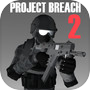 Project Breach 2 CO-OP CQB FPS