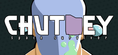 Banner of CHUTNEY: Space Survivor 