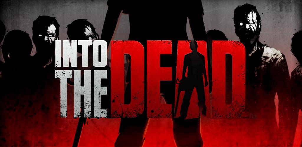 Banner of 인투 더 데드 [Into the Dead] 2.7