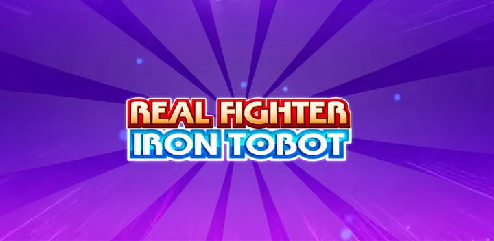 Banner of Real Tobot Iron Fighter 1.00003