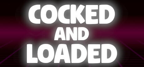 Banner of Cocked and Loaded 