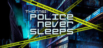 Banner of Thorns: Police never sleeps 
