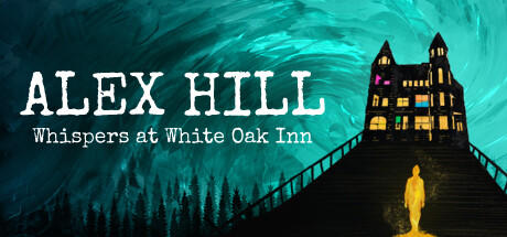 Banner of Alex Hill: Berbisik di White Oak Inn 