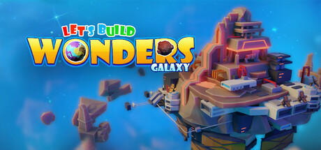 Banner of Let's Build Wonders: Galaxy 