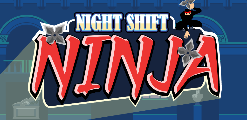 Banner of Night Shift Ninja 1.1