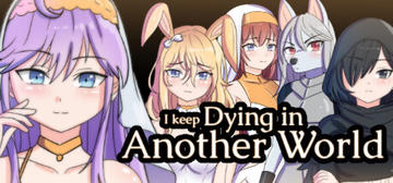 Banner of I keep Dying in Another World 