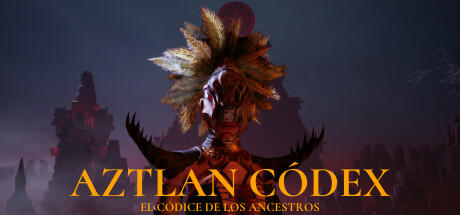 Banner of AZTLÁN CODEX: El códice de los ancestros 