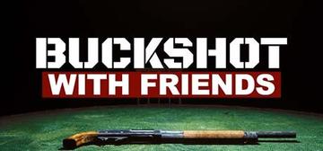 Banner of Buckshot With Friends 