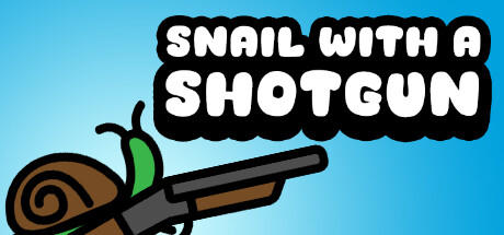 Banner of Snail With a Shotgun 