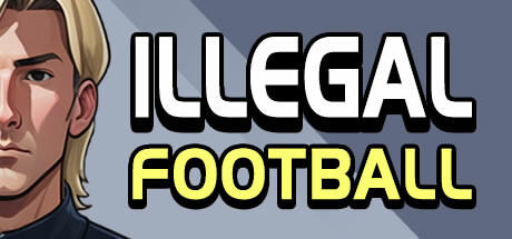 Banner of Illegal Football 