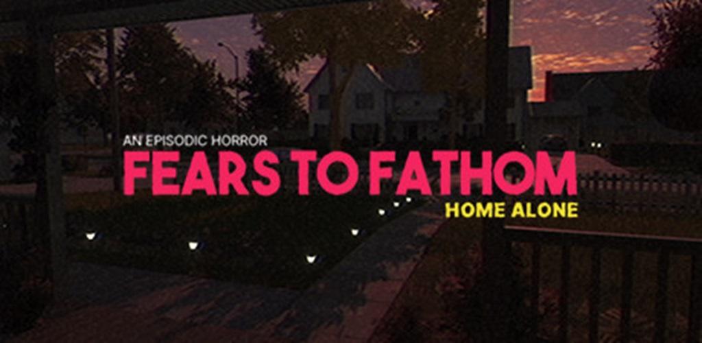 Banner of Fears to Fathom - Home Alone 