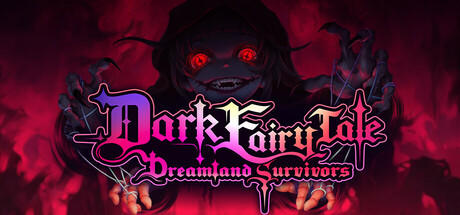 Banner of Dark Fairy Tale: Dreamland Survivors 