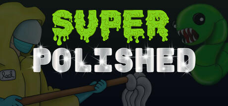 Banner of Super Polished 