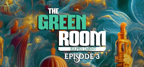 Banner of The Green Room Experiment (Episode 3) 