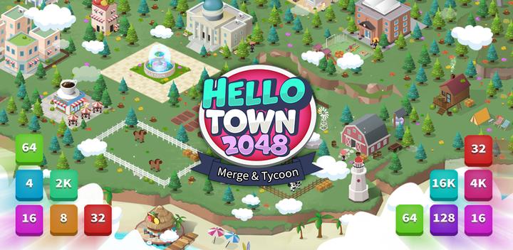 Banner of Hello Town 2048 - Merge & Tycoon 1.60