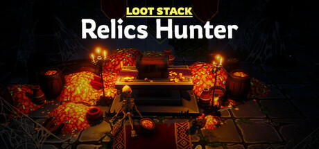 Banner of Loot Stack - Relics Hunter 