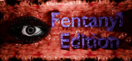 Banner of Fentanyl Edition 