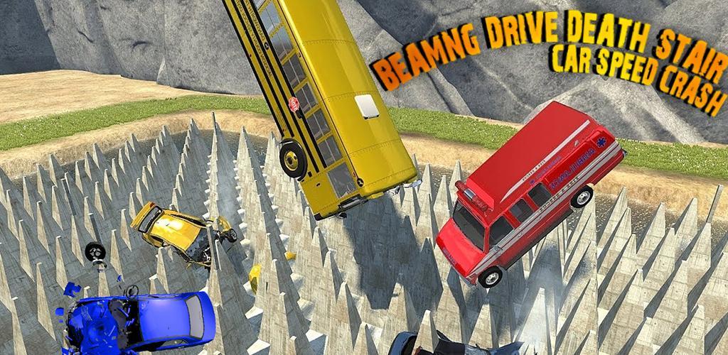 Banner of Beamng Drive Death Stair Car Speed Crash 